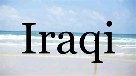 iraghi pronunciation|Iraghi Meaning, Pronunciation, Origin and Numerology .